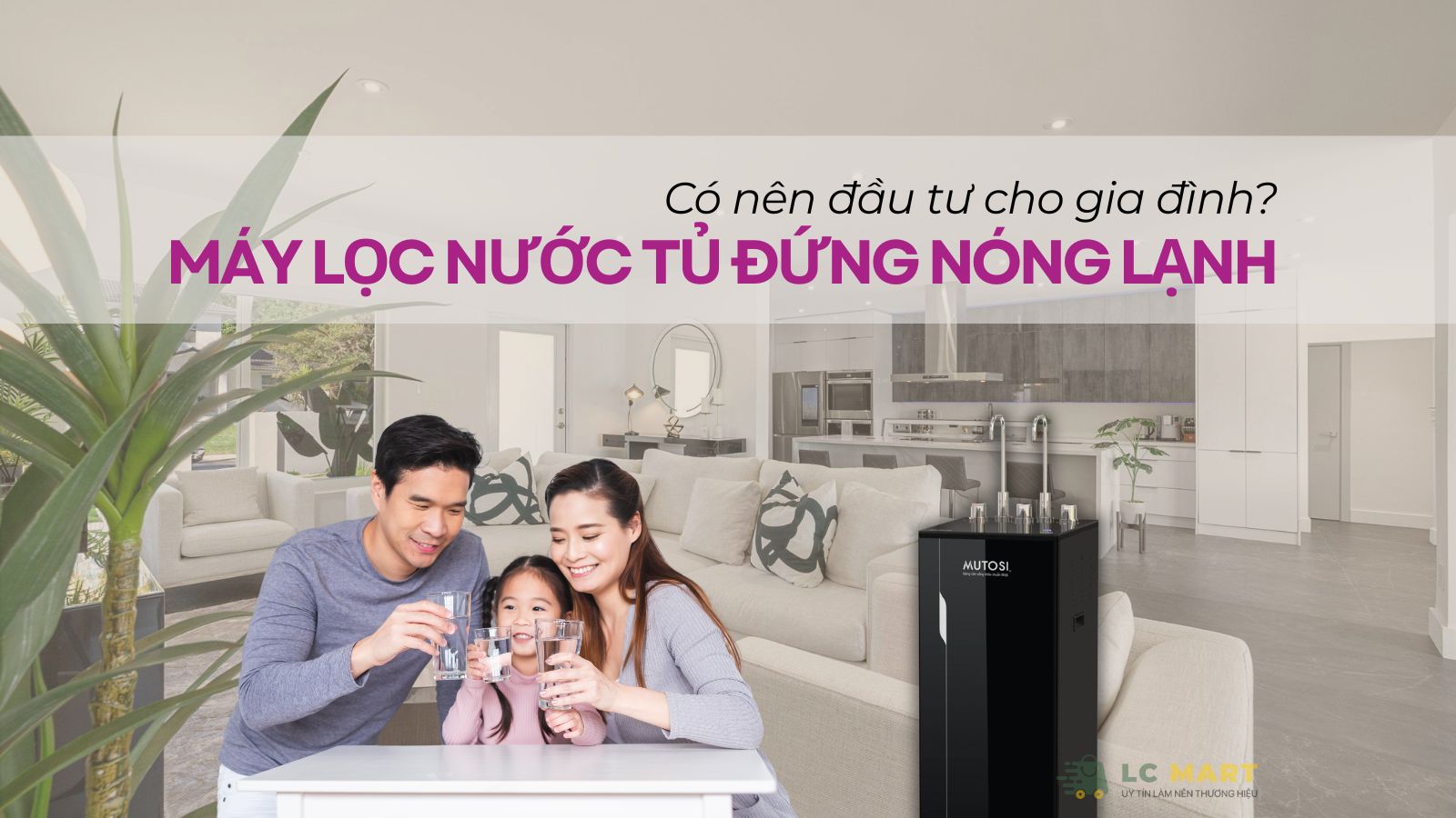 Có nên đầu tư máy lọc nước tủ đứng nóng lạnh ngay hôm nay?