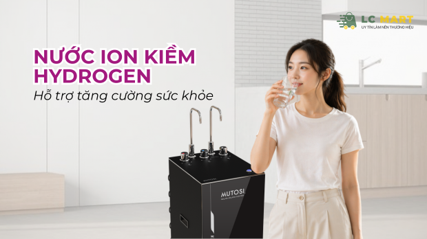 Nước ion kiềm Hydrogen
