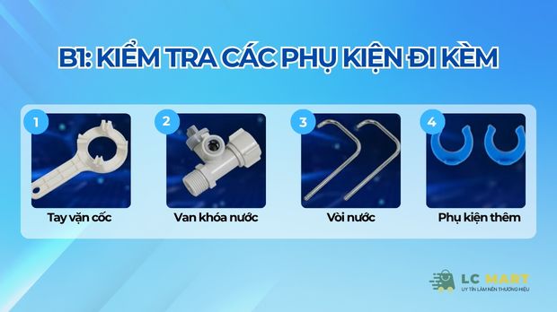 Bước 1: Kiểm tra các phụ kiện đi kèm