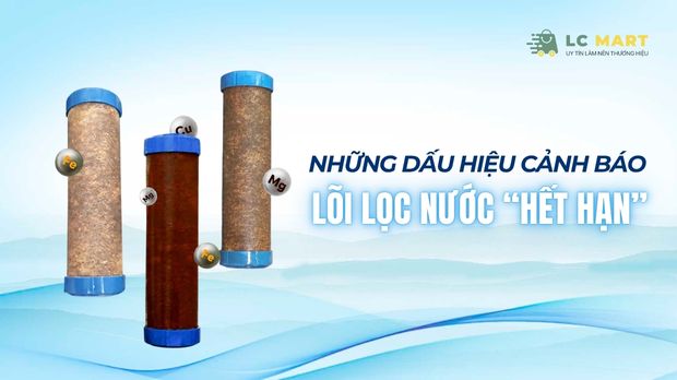 những dấu hiệu cảnh báo lõi lọc nước " hết hạn"