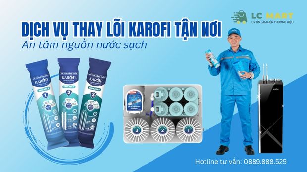 Dịch Vụ Thay Lõi Karofi Tận Nơi