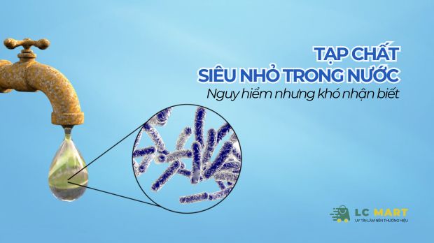 Tạp chất siêu nhỏ trong nước