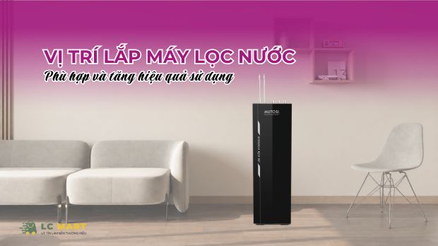 Vị trí lắp máy lọc nước